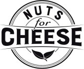 NUTS FOR CHEESE