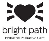 BRIGHT PATH PEDIATRIC PALLIATIVE CARE