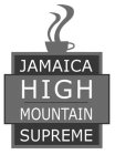 JAMAICA HIGH MOUNTAIN SUPREME