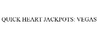 QUICK HEART JACKPOTS: VEGAS