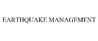 EARTHQUAKE MANAGEMENT