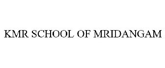 KMR SCHOOL OF MRIDANGAM