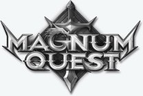 MAGNUM QUEST