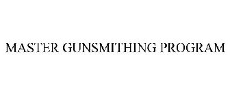 MASTER GUNSMITHING PROGRAM