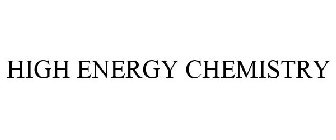 HIGH ENERGY CHEMISTRY