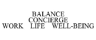 BALANCE CONCIERGE WORK LIFE WELL-BEING