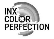 INX COLOR PERFECTION