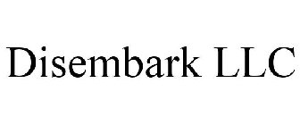 DISEMBARK LLC