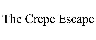 THE CREPE ESCAPE