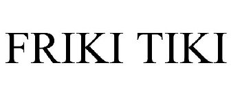 FRIKI TIKI