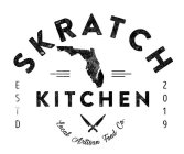 SKRATCH KITCHEN LOCAL ARTISAN FOOD CO. ESTD 2019