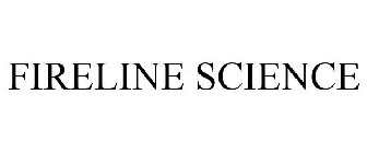 FIRELINE SCIENCE