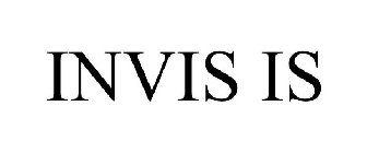 INVIS IS