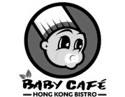 BABY CAFÉ - HONG KONG BISTRO -