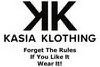 KK KASIA KLOTHING FORGET THE RULES IF YOU LIKE IT WEAR IT!