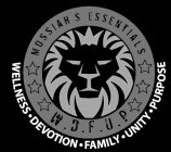 MOSSIAH'S ESSENTIALS W.D.F.U.P WELLNESS· DEVOTION · FAMILY · UNITY · PURPOSE