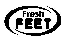 FRESH FEET