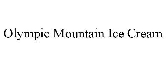 OLYMPIC MOUNTAIN ICE CREAM