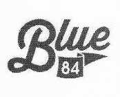BLUE 84