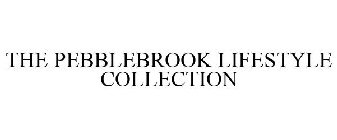 PEBBLEBROOK LIFESTYLE HOTEL COLLECTION