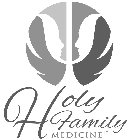 HOLY FAMILY MEDICINE