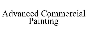 ADVANCED COMMERCIAL PAINTING