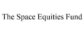 THE SPACE EQUITIES FUND