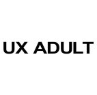 UX ADULT