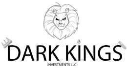 DARK KINGS INVESTMENTS LLC.