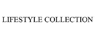 LIFESTYLE COLLECTION