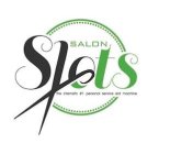 SALON SLOTS THE INTERNET'S #1 PERSONAL SERVICE SLOT MACHINE
