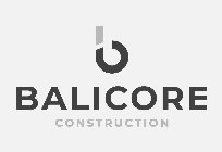 B BALICORE CONSTRUCTION