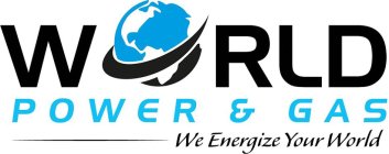 WORLD POWER & GAS WE ENERGIZE YOUR WORLD