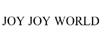 JOY JOY WORLD