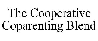 THE COOPERATIVE COPARENTING BLEND