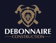 DEBONNAIRE -CONSTRUCTION-