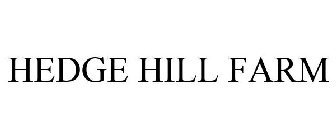 HEDGE HILL FARM