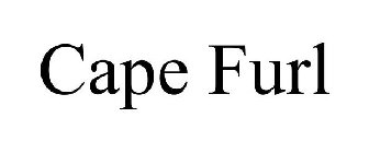 CAPE FURL