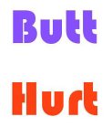 BUTT HURT