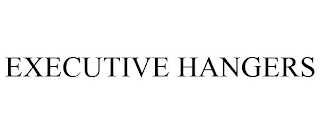 EXECUTIVE HANGERS