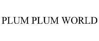 PLUM PLUM WORLD