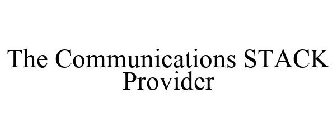 THE COMMUNICATIONS STACK PROVIDER