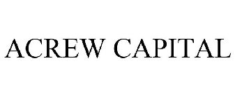 ACREW CAPITAL