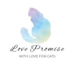 LOVE PROMISE WITH LOVE FOR CATS