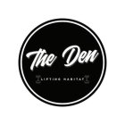 THE DEN LIFTING HABIT