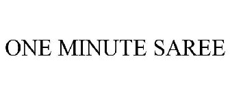 ONE MINUTE SAREE