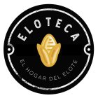 ELOTECA EL HOGAR DEL ELOTE