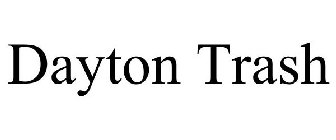 DAYTON TRASH