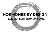 HORMONES BY DESIGN FEEL BETTER FROM DAYONE