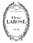 MAISON ANNE-LAURE PETIT FLEUR LAROSE PARIS